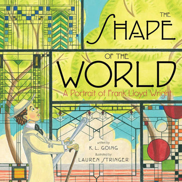Front cover of The Shape of the World: A Portrait of Frank Lloyd Wright.