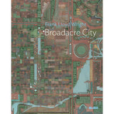 Frank Lloyd Wright: Broadacre City