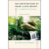 The Architecture of Frank Lloyd Wright, Fourth Edition: A Complete Catalog
