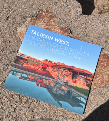 Taliesin West Desert Laboratory (2022 Edition)