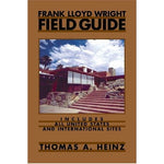 Front cover of Frank Lloyd Wright Field Guide.