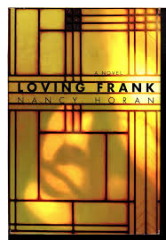 Front cover of Loving Frank: A Novel.
