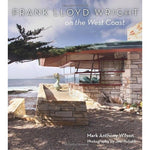 Front cover of Frank Lloyd Wright on the West Coast.