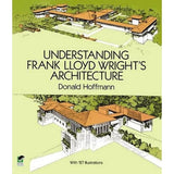 Front cover of Understanding Frank Lloyd Wright's Architecture.