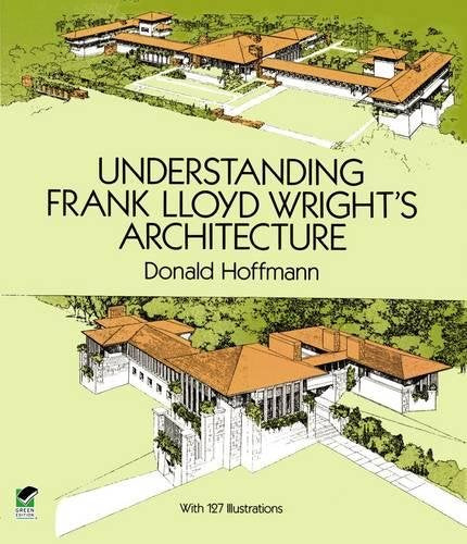 Front cover of Understanding Frank Lloyd Wright's Architecture.