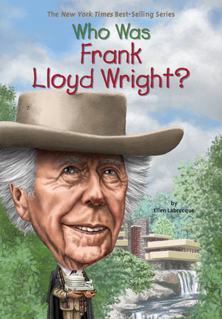 Front cover of Who was Frank Lloyd Wright?
